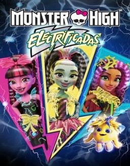 Monster High: Electrificadas